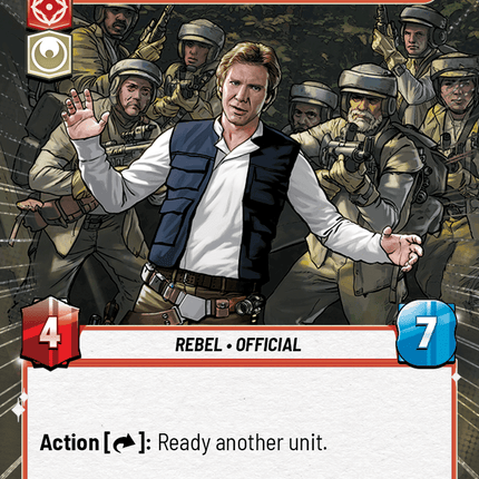 Han Solo - My Team's Ready - Hyperspace - Star Wars Unlimited Homeworlds card