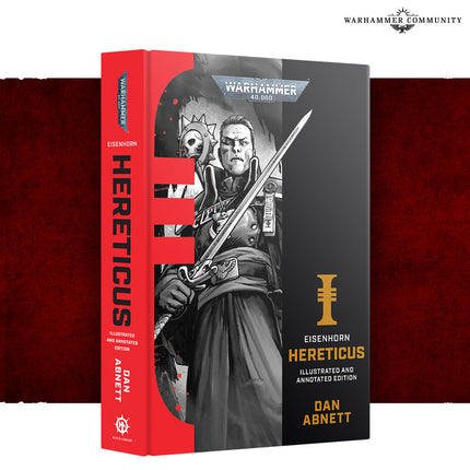 Eisenhorn: Hereticus (Illustrated & Annotated Edition)